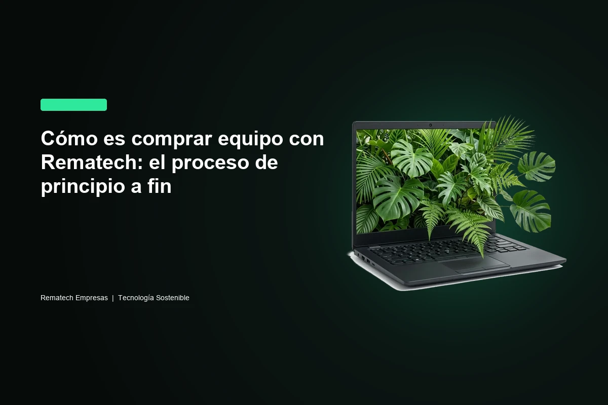 Cómo es comprar equipo con Rematech: el proceso de principio a fin